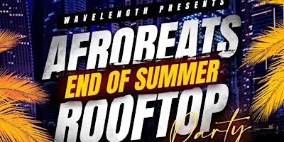 Primaire afbeelding van Afrobeats Rooftop Party