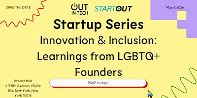 Primaire afbeelding van Out in Tech NY | Innovation & Inclusion: Learnings from LGBTQ+ Founders