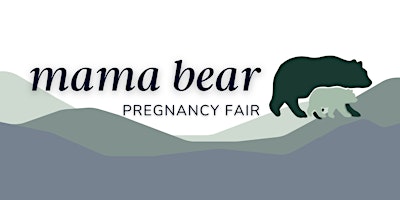 Mama Bear Pregnancy Fair primary image