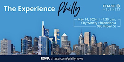 Imagem principal do evento Chase for Business – The Experience: Philly