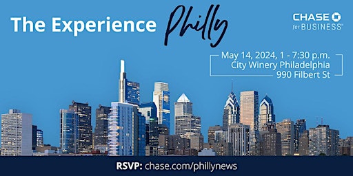 Imagem principal do evento Chase for Business – The Experience: Philly