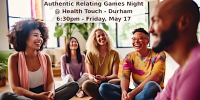 Hauptbild für Authentic Relating Games Night: Conscious Connection to Get Past Small Talk