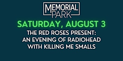 Imagem principal do evento The Red Roses present: an evening of Radiohead with Killing Me Smalls