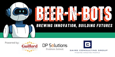 Imagem principal do evento Beer-N-Bots April 2024 at Guilford Brewery