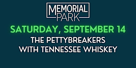 The PettyBreakers with Tennessee Whiskey