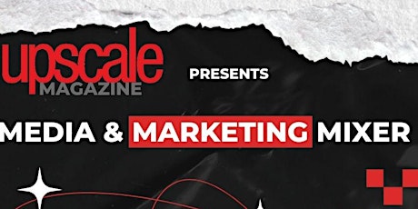 Upscale Magazine Media & Marketing Mixer