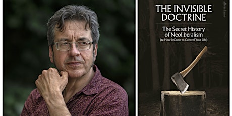George Monbiot The Invisible Doctrine: The Secret History of Neoliberalism