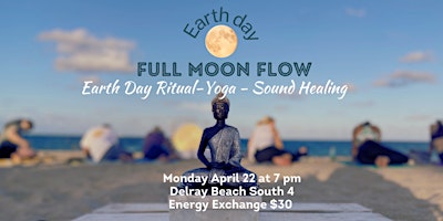 Primaire afbeelding van Earth Day Full Moon Ritual, Yoga and Sound Healing Experience