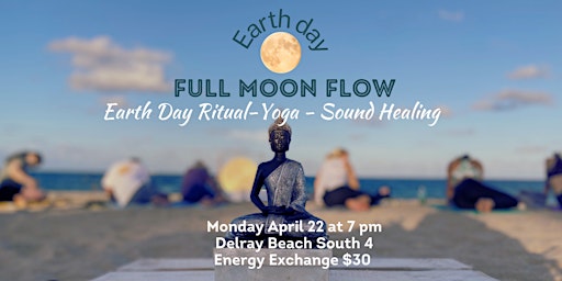 Primaire afbeelding van Earth Day Full Moon Ritual, Yoga and Sound Healing Experience