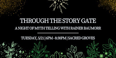 Imagem principal do evento Through The Story Gate: A Night of Myth Telling with Rainer Baumorr