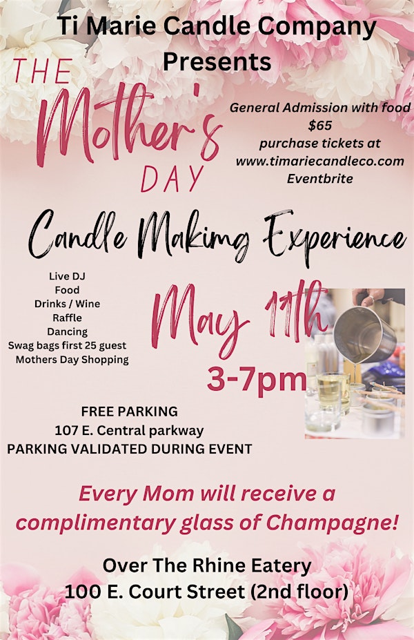 Mother's Day Candle Making Experience! Presented by Ti Marie Candle Company