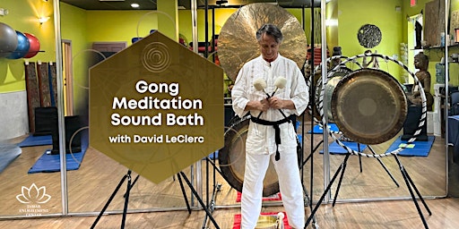 Imagem principal de Gong Meditation Sound Bath with David Leclerc