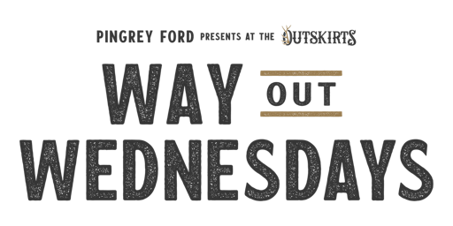 Primaire afbeelding van The Outskirts' Way Out Wednesdays