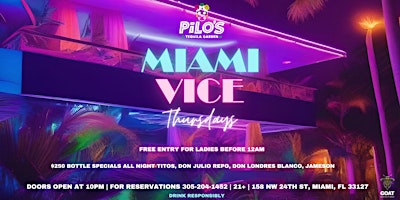Primaire afbeelding van Thursdays Just Got Hotter: Miami Vice at Pilo's Tequila Garden!