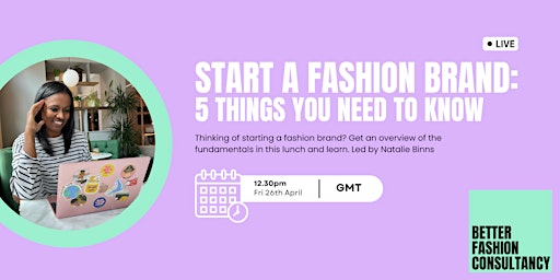 Hauptbild für Fearlessly launch your own fashion brand