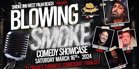 Blowing Smoke West Palm Beach Comedy Showcase