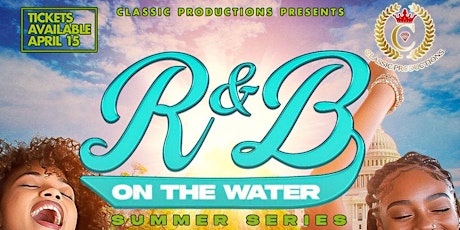 R&B On The Water Summer Series  2024