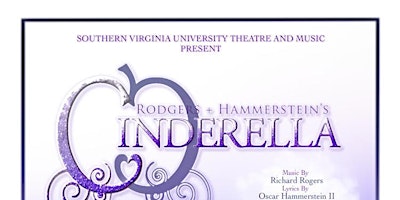 Hauptbild für Rogers and Hammerstein’s CINDERELLA presented by SVU Theatre