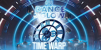 Immagine principale di Dance 'Til You Glow : Time Warp 