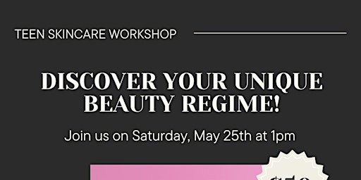 Image principale de Teen Skincare Workshop