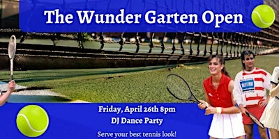 Primaire afbeelding van The Wunder Garten Open: Tennis Dance Party