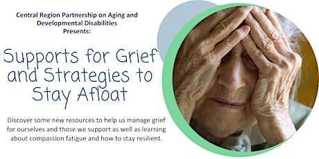 CRPADD Presents:  Supports for Grief and Strategies to Stay Afloat