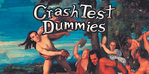 Imagem principal do evento Music Capital Presents: The Crash Test Dummies