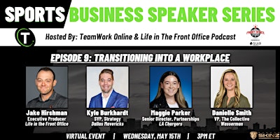 Primaire afbeelding van Sports Business Speaker Series - Episode #9: Transitioning into a Workplace