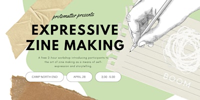 Imagem principal do evento Protomatter Presents : Expressive Zine Making