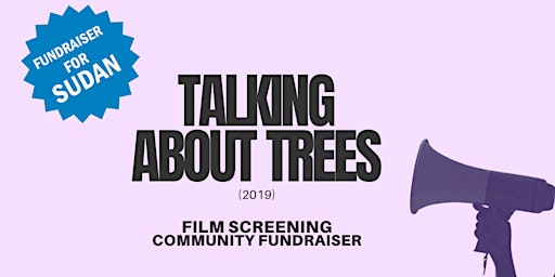 Immagine principale di Talking About Trees (2019): A Film Screening Fundraiser 