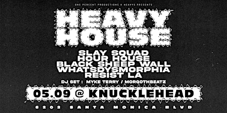 HEAVY HOUSE