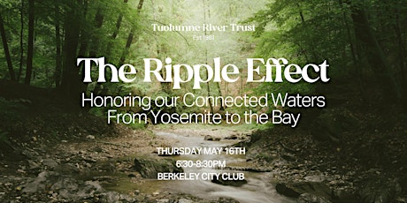 The Ripple Effect: Honoring our Connected Waters From Yosemite to the Bay