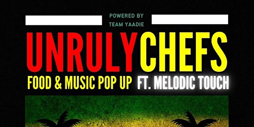 Primaire afbeelding van Unruly Chefs Food & Music Pop-Up