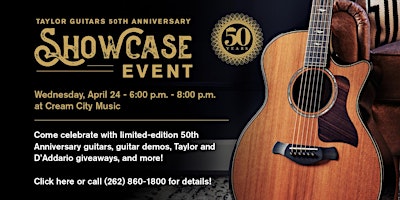 The Taylor 50th Anniversary Showcase at Cream City Music! primary image