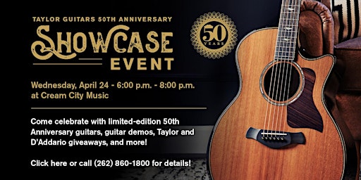 Image principale de The Taylor 50th Anniversary Showcase at Cream City Music!