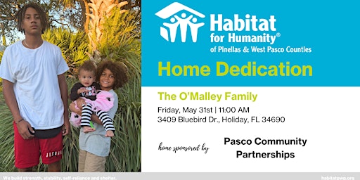 Imagem principal do evento The O'Malley Family Home Dedication