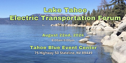 Lake Tahoe Electric Transportation Forum 2024 primary image