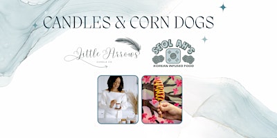 Primaire afbeelding van Candles & Corn Dogs!