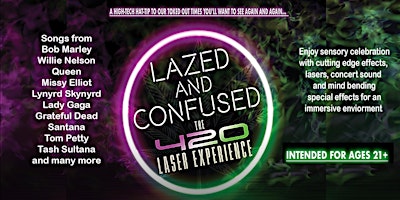 Imagem principal do evento Lased & Confused: the 420 Experience