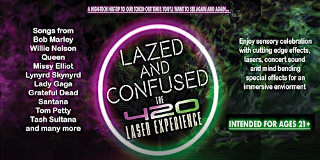 Lazed & Confused: the 420 Experience