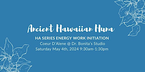 Ancient Hawaiian Huna: Ha Series Energy Work Initiation primary image