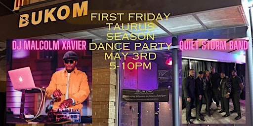 First Friday Taurus Birthday Bash with Malcolm Xavier and The Quiet Storm Band primary image