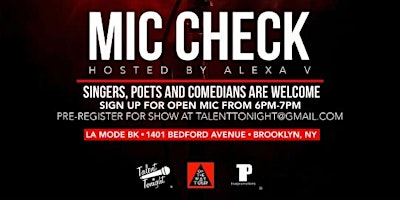 Primaire afbeelding van Talent Tonight "Mic Check" Open Mic showcase every FIRST THURSDAYS!