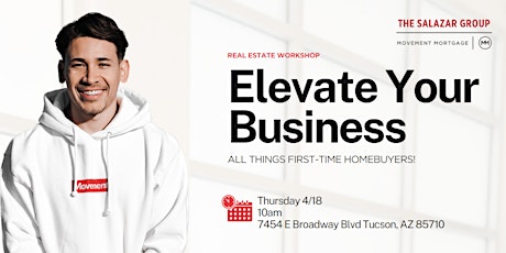 ALL THINGS FIRST-TIME HOMEBUYERS - Elevate Your Real Estate Business