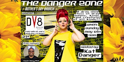 Imagem principal do evento Kat Danger Presents : The Danger Zone (Mother's Day Brunch Edition) ⚠️