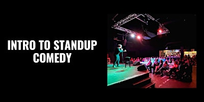 Hauptbild für Intro To Standup Comedy - 4-Week Course & Graduation Show