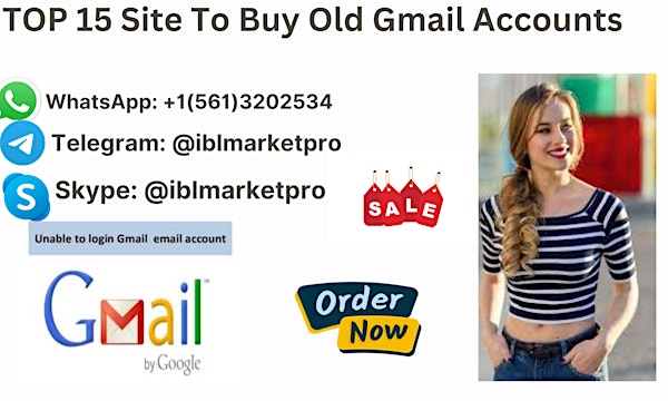 Best Place to Buy Verified Old Gmail  Accounts in Whole Online