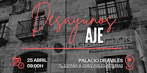 Image principale de Despierta Tu Red: Desayuno-Networking con AJE Asturias