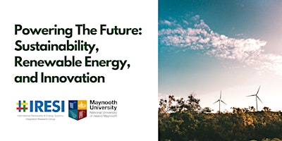 Powering The Future: Sustainability, Renewable Energies and Innovation  primärbild
