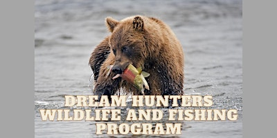 Hauptbild für Dream Hunters Wildlife and Fishing Program